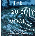 The Quiet Moon by Kevin Parr