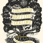 A Treasury of British Folklore by Dee Dee Chainey